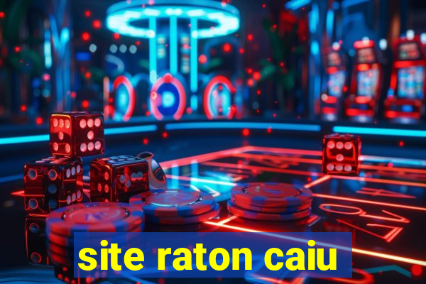 site raton caiu